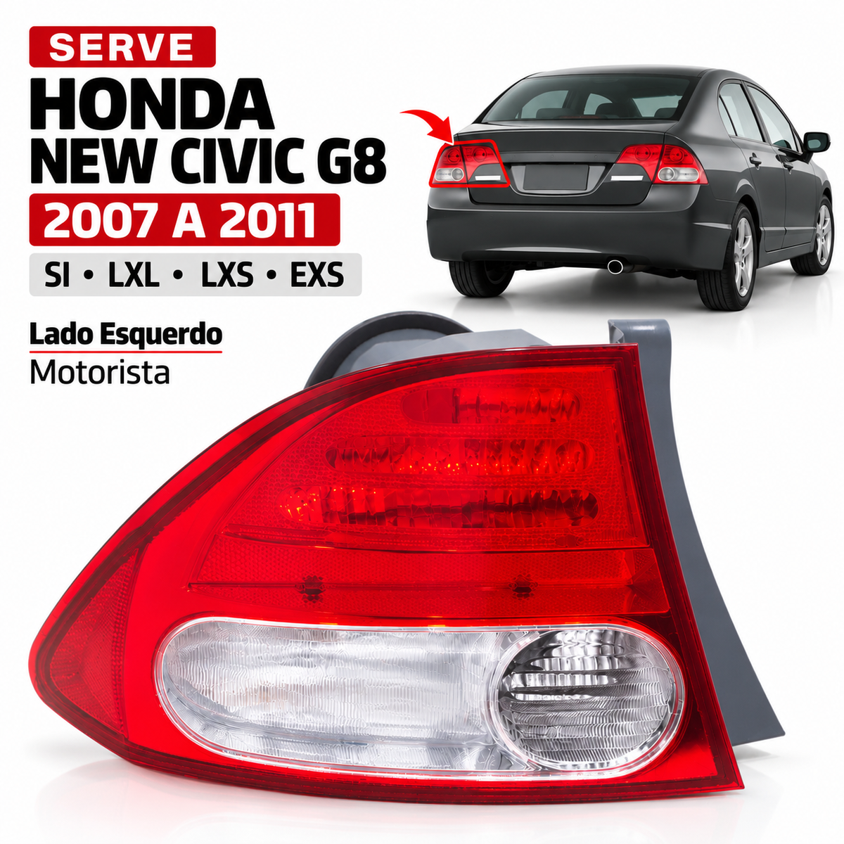 Lanterna Traseira Honda New Civic G8 2007 2008 2009 2010 2011 - Bicolor/Cristal